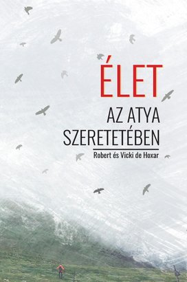 Élet az Atya szeretetében
