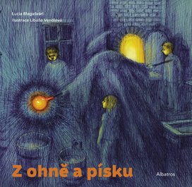 Z ohně a písku
