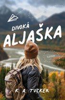 Divoká Aljaška
