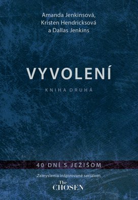 Vyvolení – kniha druhá