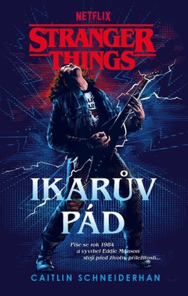 Stranger Things Ikarův pád