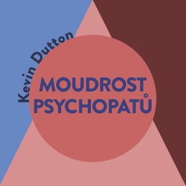 Moudrost psychopatů