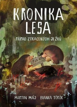Kronika lesa Případ ztracených ježků