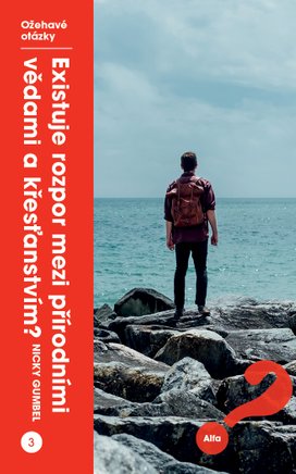 Existuje rozpor mezi přírodními vědami a křesťanstvím?
