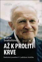 Až k prolití krve