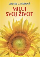 Miluj svoj život