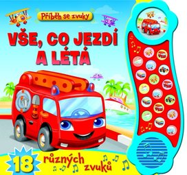 Příběh se zvuky Vše, co jezdí a létá
