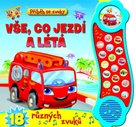 Příběh se zvuky Vše, co jezdí a létá