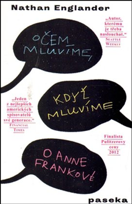 O čem mluvíme, když mluvíme o Anne Frankové