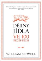 Dějiny jídla ve 100 receptech