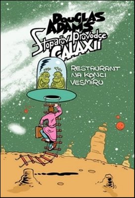 Stopařův průvodce Galaxií 2 Restaurant na konci vesmíru