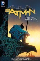 Batman Rok nula - Temné město
