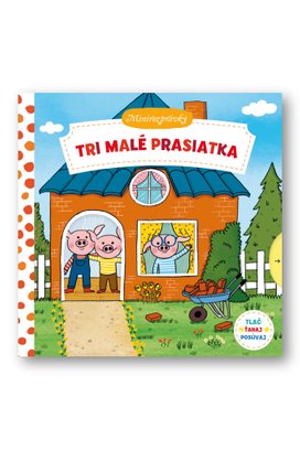 Tri malé prasiatka Minirozprávky
