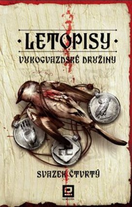 Letopisy Vukogvazdské družiny Svazek čtvrtý