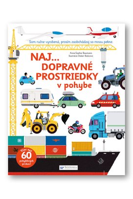 Naj... Dopravné prostriedky v pohybe
