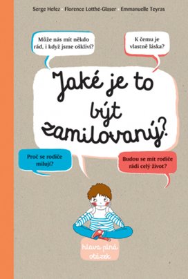 Jaké je to být zamilovaný?