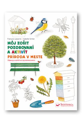 Príroda v meste Môj zošit pozorovania a aktivít