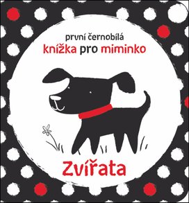 První černobílá knížka pro miminko Zvířata