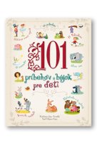 101 príbehov a bájok pre deti