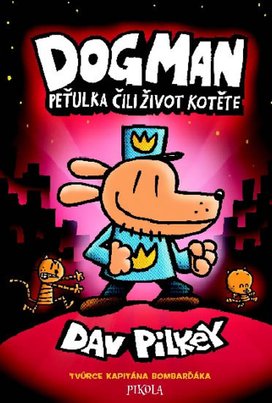 Dogman Peťulka čili život kotěte