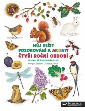 Čtyři roční období Můj sešit pozorování a aktivit
