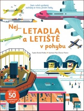 Nej... Letadla a letiště v pohybu
