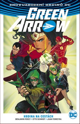 Green Arrow Hrdina na cestách