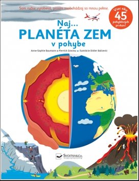 Naj... Planéta Zem v pohybe