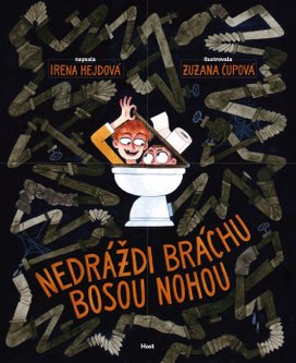 Nedráždi bráchu bosou nohou