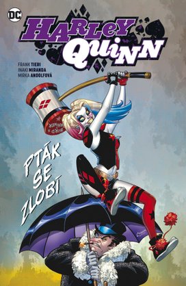 Harley Quinn 6 Pták se zlobí