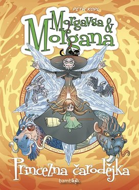 Morgavsa a Morgana Princezna čarodějka