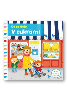 Čo sa deje V cukrárni