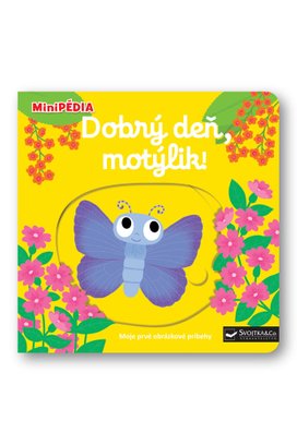 Dobrý deň, motýlik!