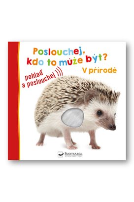Poslouchej, kdo to může být? V přírodě