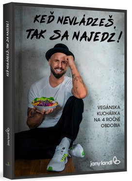 Keď nevládzeš, tak sa najedz!