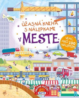 Úžasná kniha s nálepkami V meste