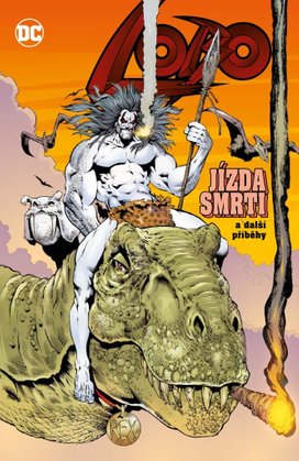 Lobo Jízda smrti a další příběhy