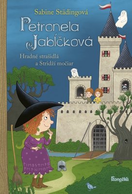 Petronela Jabĺčková Hradné strašidlá a Stridží močiar