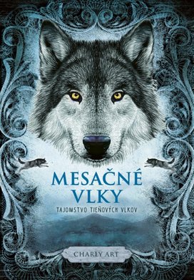 Mesačné vlky 1 Tajomstvo tieňových vlkov