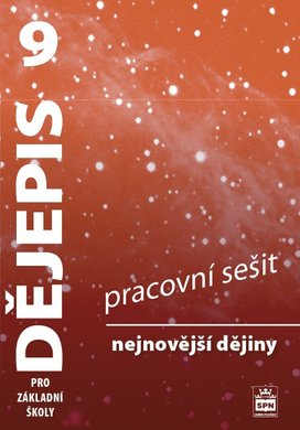 Dějepis 9 pro základní školy Nejnovější dějiny