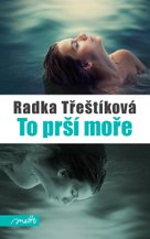 To prší moře