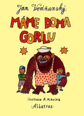 Máme doma gorilu