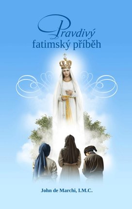 Pravdivý fatimský příběh