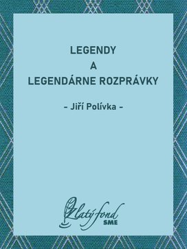 Legendy a legendárne rozprávky