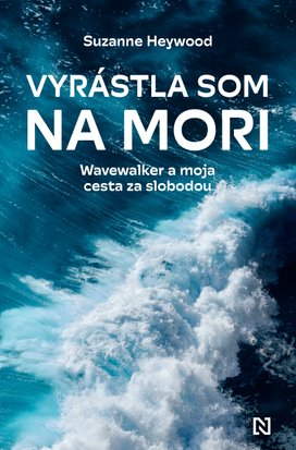 Vyrástla som na mori