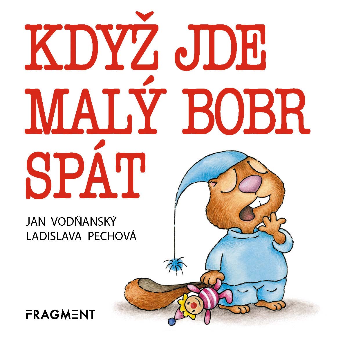 Když jde malý bobr spát