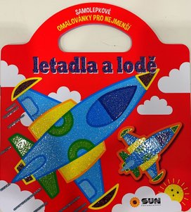 Letadla a lodě Samolepkové omalovánky pro nejmenší