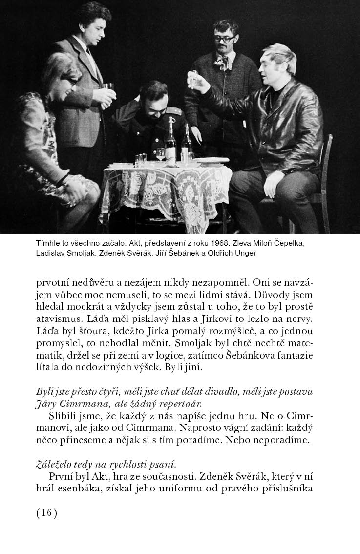 Nedělňátko aneb s Cimrmanem v zádech 