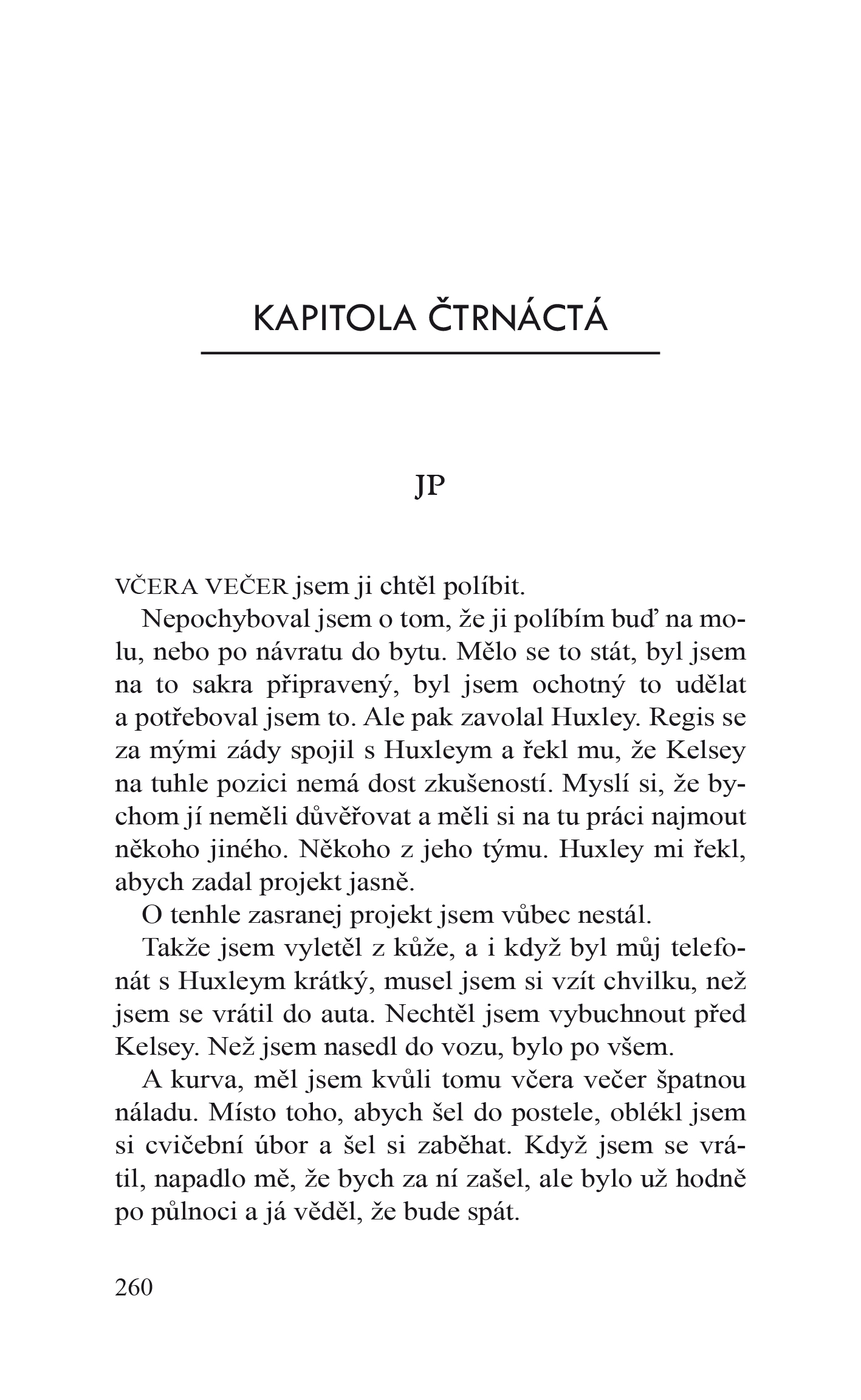 Zas tak moc souzeni si nejsme