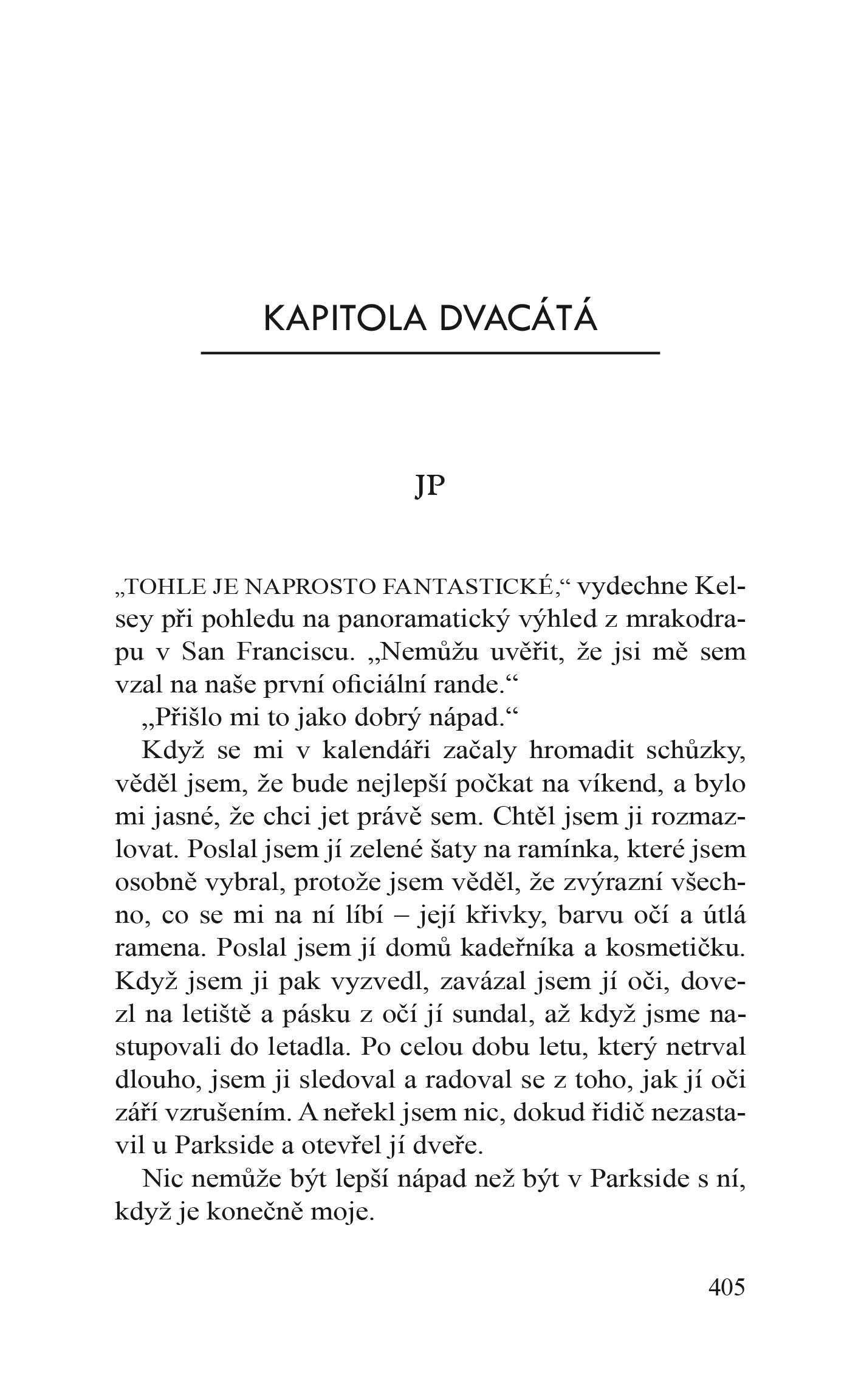 Zas tak moc souzeni si nejsme